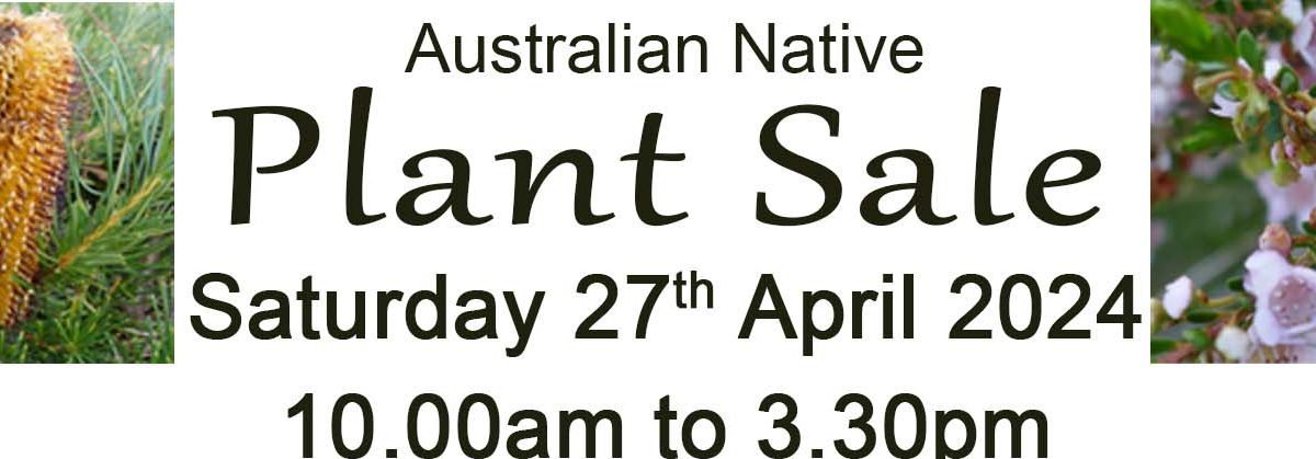 Australian Native Plant Sale Saturday 27 April 2024 at the Briars